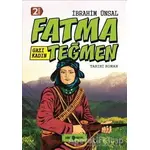 Gazi Kadın Fatma Teğmen - İbrahim Ünsal - Genç Hayat