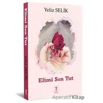 Elimi Sen Tut - Yeliz Selik - Da Vinci Publishing
