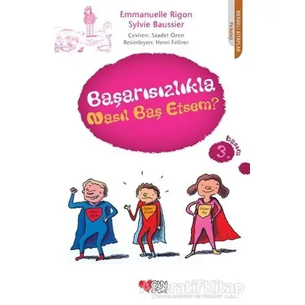 Başarısızlıkla Nasıl Baş Etsem? - Sylvie Baussier - Can Çocuk Yayınları