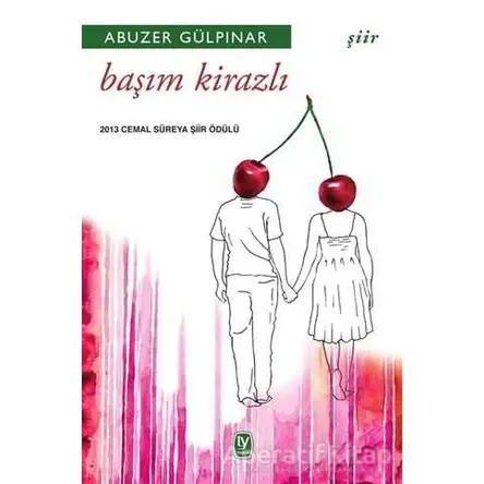 Başım Kirazlı - Abuzer Gülpınar - Tekin Yayınevi