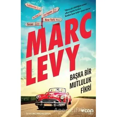 Başka Bir Mutluluk Fikri - Marc Levy - Can Yayınları