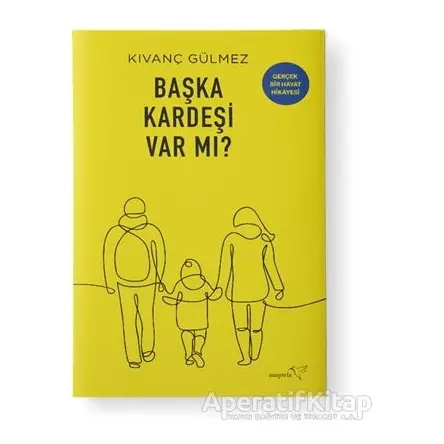 Başka Kardeşi Var mı? - Kıvanç Gülmez - Müptela Yayınları