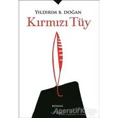 Kırmızı Tüy - Yıldırım B. Doğan - Başka Yerler Yayınları