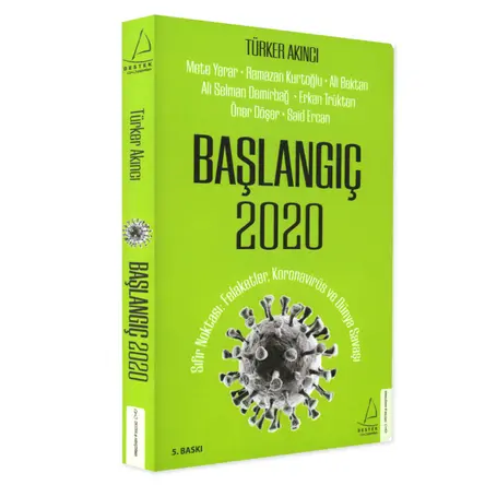 Başlangıç 2020 - Türker Akıncı - Destek Yayınları