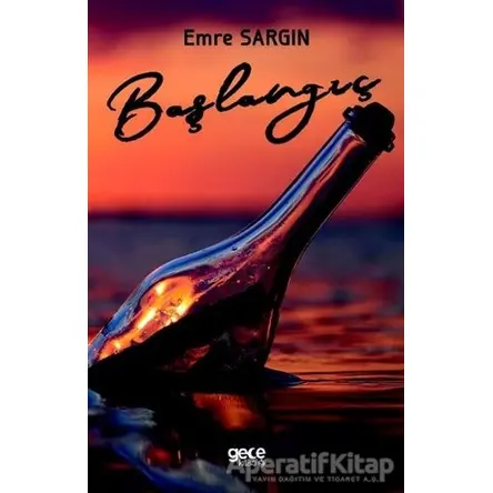 Başlangıç - Emre Sargın - Gece Kitaplığı