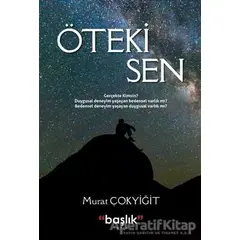 Öteki Sen - Murat Çokyiğit - Başlık Yayınları