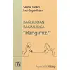 Bağlılıktan Bağımlılığa Hangimiz? - İnci Özgür İlhan - Töz Yayınları