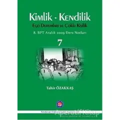 Kimlik / Kendilik Ego Durumları ve Çoklu Kişilik 7 - Tahir Özakkaş - Psikoterapi Enstitüsü