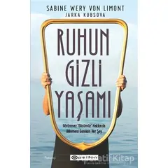 Ruhun Gizli Yaşamı - Sabine Wery Von Limont - Epsilon Yayınevi