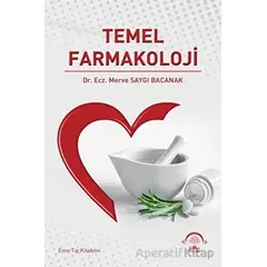 Temel Farmakoloji - Merve Saygı Bacanak - EMA Tıp Kitabevi