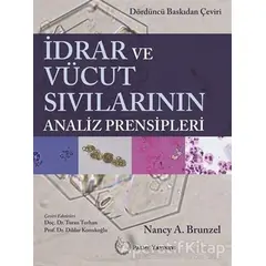 İdrar ve Vücut Sıvılarının Analiz Prensibleri - Nancy A. Brunzel - Palme Yayıncılık