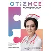 Otizmce Konuşuyorum - Hatice Çelik - Morena Yayınevi