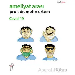 Ameliyat Arası Covid-19 - Metin Ertem - Oğlak Yayıncılık