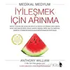 İyileşmek İçin Arınma - Anthony William - Nemesis Kitap