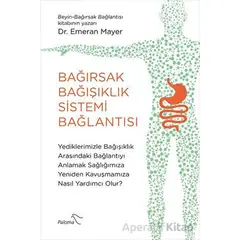 Bağırsak Bağışıklık Sistemi Bağlantısı - Emeran Mayer - Paloma Yayınevi