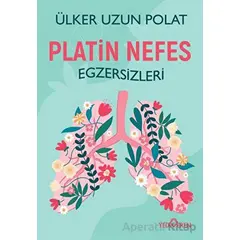 Platin Nefes Egzersizleri - Ülker Uzun Polat - Yediveren Yayınları