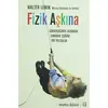 Fizik Aşkına - Walter Levin - Metis Yayınları