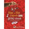 Haz ve Hız Çağında Genç Olmak - Ayşegül Akakuş Akgün - Nesil Yayınları