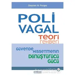 Polivagal Teori Rehberi - Güvende Hissetmenin Dönüştürücü Gücü