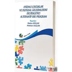 Otizmli Çocuklar Ve Duyusal Gelişimlerini Destekleyici Alternatif Bir Program