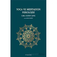 Yoga ve Meditasyon Psikolojisi - Carl Gustav Jung - Pinhan Yayıncılık