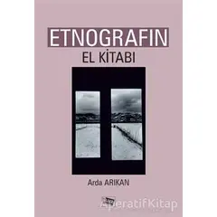 Etnografın El Kitabı - Arda Arıkan - Anı Yayıncılık