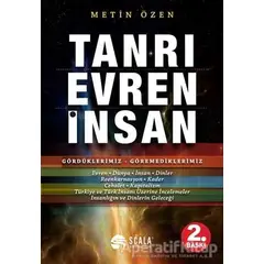 Tanrı, Evren, İnsan - Metin Özen - Scala Yayıncılık