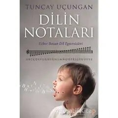 Dilin Notaları - Tuncay Uçungan - Cinius Yayınları