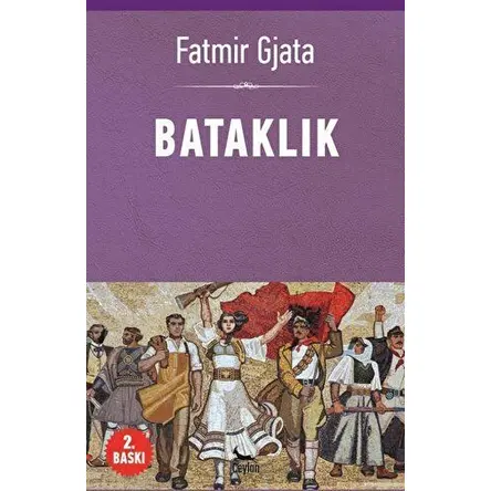 Bataklık - Fatmır Gjata - Ceylan Yayınları