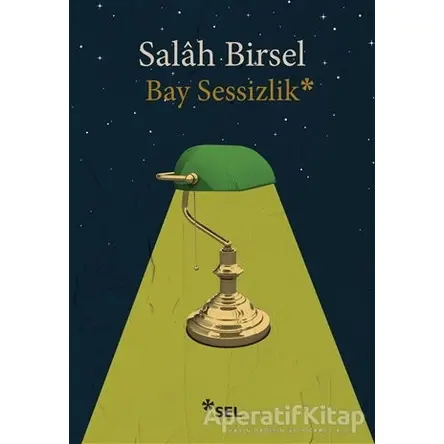 Bay Sessizlik - Salah Birsel - Sel Yayıncılık