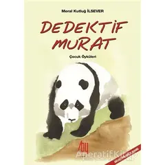 Dedektif Murat - Meral Kutluğ İlsever - Baygenç Yayıncılık