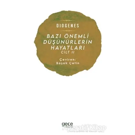 Bazı Önemli Düşünürlerin Hayatları Cilt 2 - Diogenes - Gece Kitaplığı