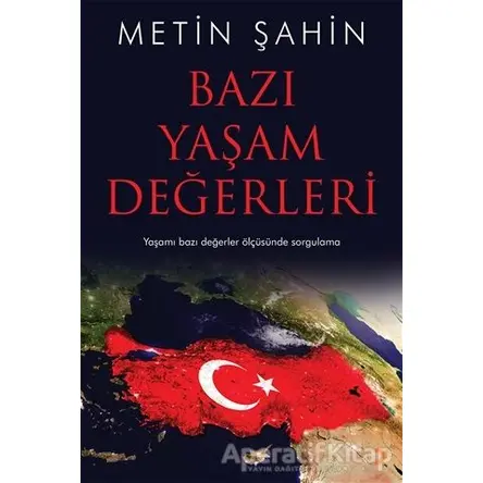 Bazı Yaşam Değerleri - Metin Şahin - Cinius Yayınları