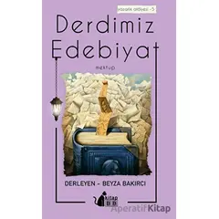 Derdimiz Edebiyat - Mektup - Beyza Bakırcı - BB Kitap