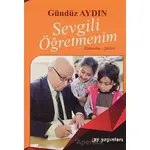 Sevgili Öğretmenim - Gündüz Aydın - Ay Yayınları