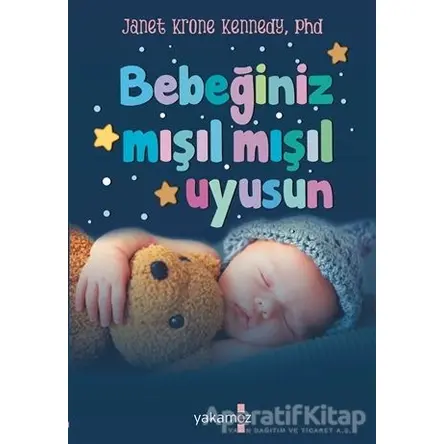 Bebeğiniz Mışıl Mışıl Uyusun - Janet Krone Kennedy - Yakamoz Yayınevi