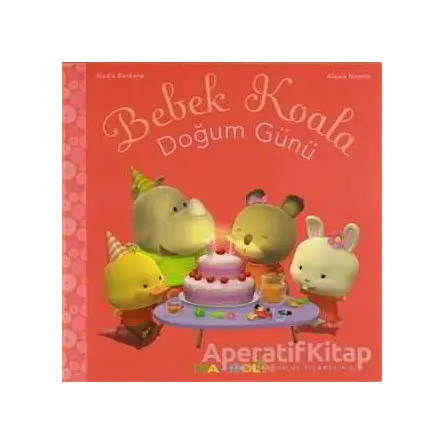 Bebek Koala Doğum Günü - Nadia Berkane - Mandolin Yayınları