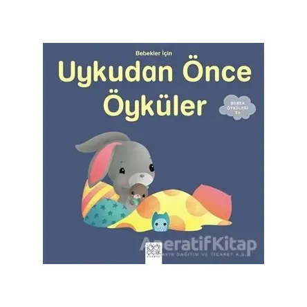 Bebekler İçin Uykudan Önce Öyküler - Rafaella - 1001 Çiçek Kitaplar