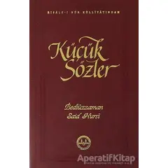 Küçük Sözler - Bediüzzaman Said Nursi - Diyanet İşleri Başkanlığı