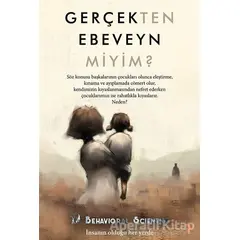 Gerçekten Ebeveyn Miyim? - Behavioral Scientist - Cinius Yayınları