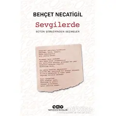 Sevgilerde - Behçet Necatigil - Yapı Kredi Yayınları