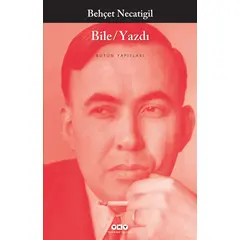 Bile/Yazdı - Behçet Necatigil - Yapı Kredi Yayınları