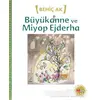 Büyükanne ve Miyop Ejderha - Behiç Ak - Can Çocuk Yayınları