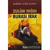 Zulüm Yağdı Burası Irak - Sabiha Ateş Alpat - Beka Yayınları