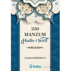 250 Manzum Hadis-i Şerif - Kadir Korkmaz - Beka Yayınları