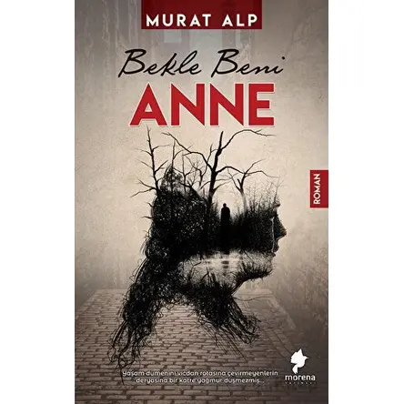 Bekle Beni Anne - Murat Alp - Morena Yayınevi