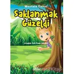 Saklanmak Güzeldi - Mustafa Ünver - Potkal Kitap Yayınları