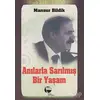 Anılarla Sarılmış Bir Yaşam 1 - Mansur Bildik - Belge Yayınları