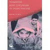 Türkiye’de Kürt Çocukları ve İnsan Hakları - Kerim Yıldız - Belge Yayınları