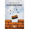 Paydos Öğretmenim - Orhan Çelik - Belge Yayınları